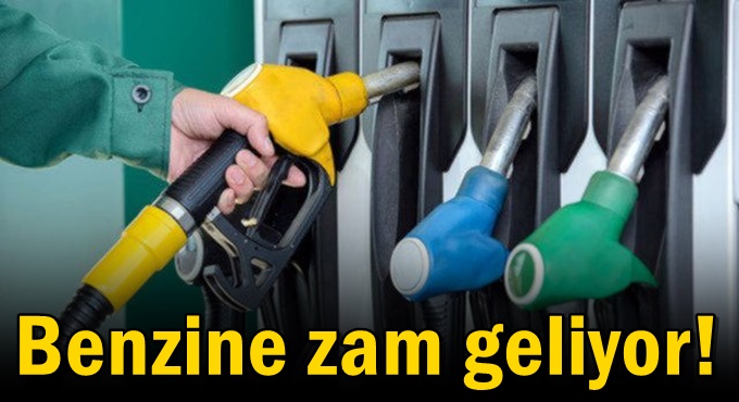 Benzine zam geliyor!