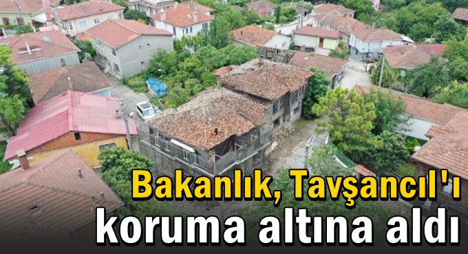 Bakanlık, Tavşancıl'ı koruma altına aldı!