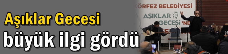 Aşıklar Gecesi büyük ilgi gördü