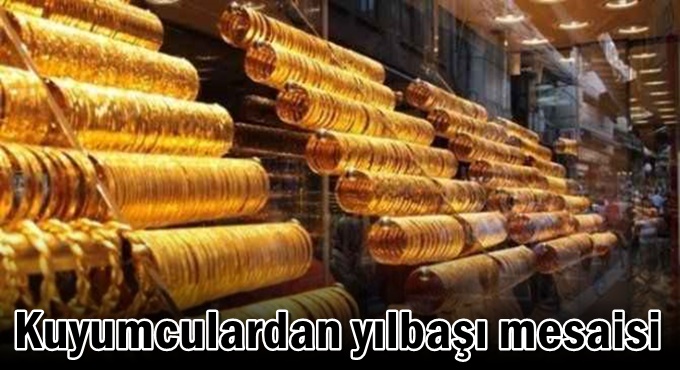 Kuyumculardan yılbaşı mesaisi