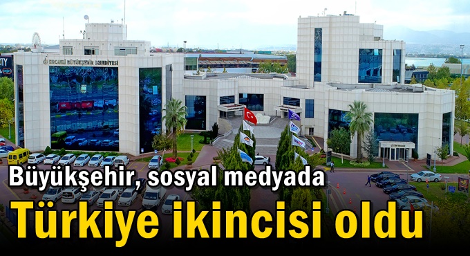 Büyükşehir, sosyal medyada Türkiye ikincisi oldu