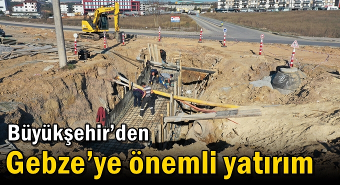 Büyükşehir’den Gebze’ye önemli yatırım