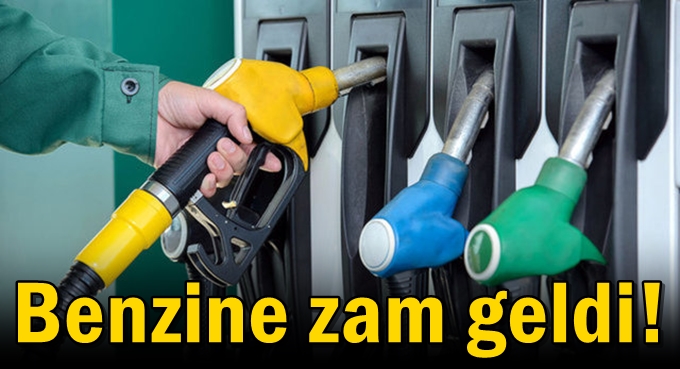 Benzine zam geldi!