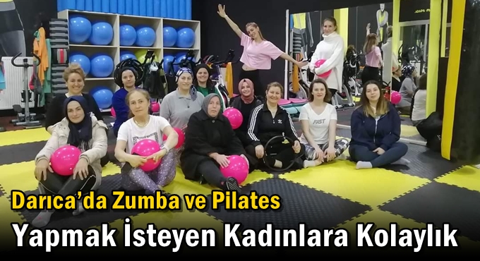 Darıca’da Zumba ve Pilates Yapmak İsteyen Kadınlara Kolaylık