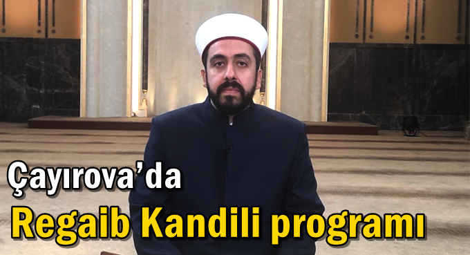 Çayırova’da Regaib Kandili Programı