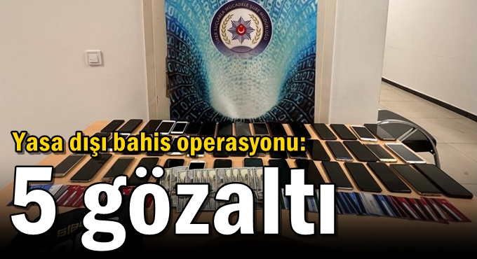 Kocaeli'de yasa dışı bahis operasyonu: 5 gözaltı