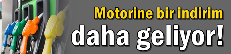 Motorine bir indirim daha geliyor!