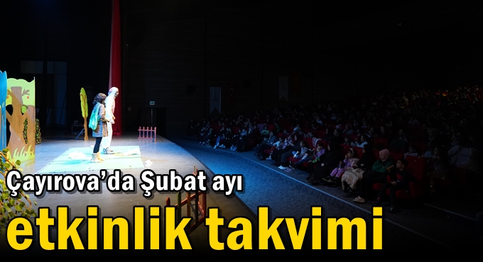 Çayırova’da Şubat ayı etkinlik takvimi