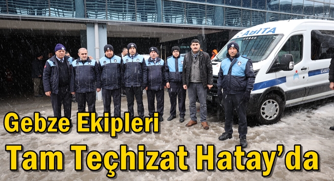 Gebze’den Hatay Defne’ye Yardım Eli