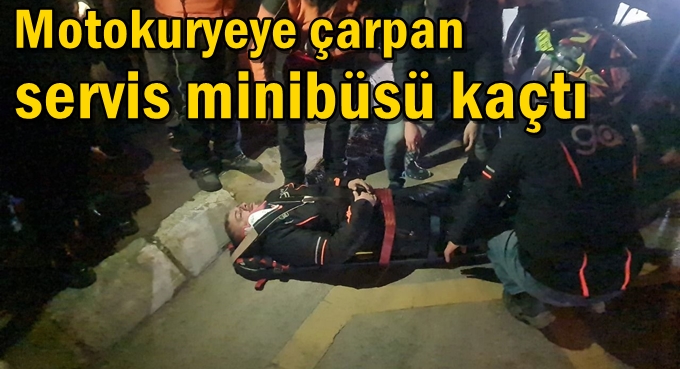 Motokuryeye çarpan servis minibüsü kaçtı