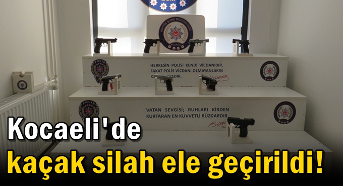 Kocaeli'de yine bir sürü silah ele geçirildi!