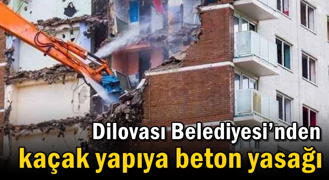 Dilovası Belediyesi’nden Kaçak Yapıya Beton Yasağı