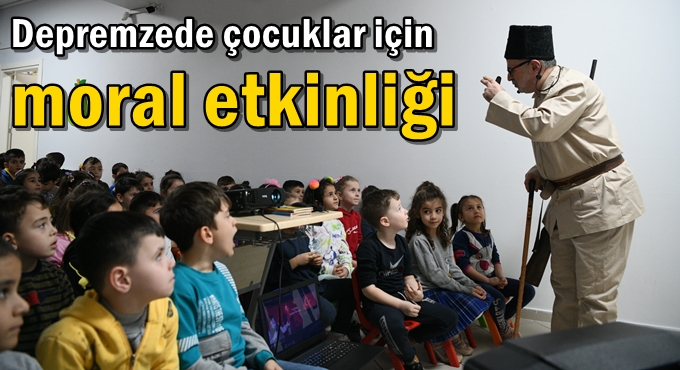 Depremzede çocuklar için moral etkinliği