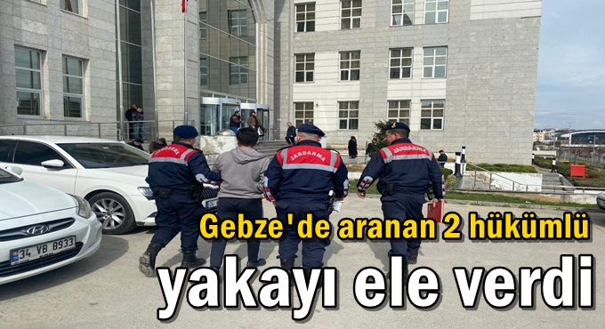 Aranan 2 hükümlü yakayı ele verdi