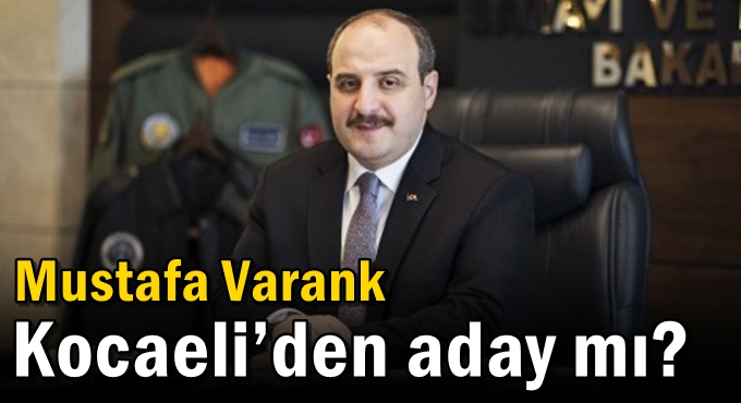 Mustafa Varank Kocaeli’den aday mı?
