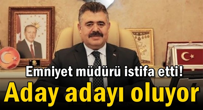 Veysal Tipioğlu, milletvekilliği aday adaylığı için istifa etti!