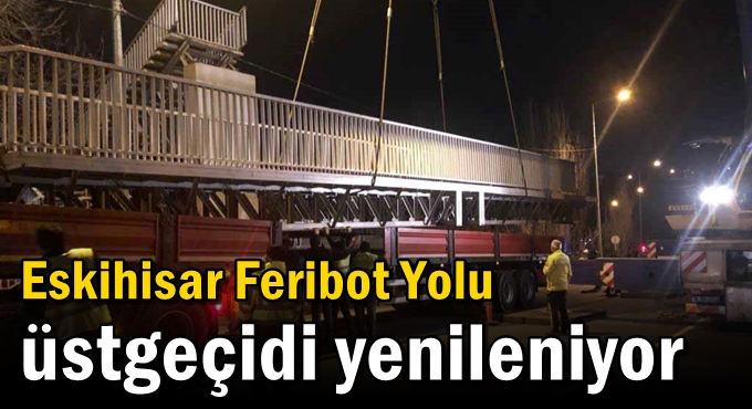 Eskihisar Feribot Yolu üstgeçidi yenileniyor