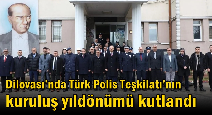 Dilovası’nda Türk Polis Teşkilatı’nın kuruluş yıldönümü kutlandı