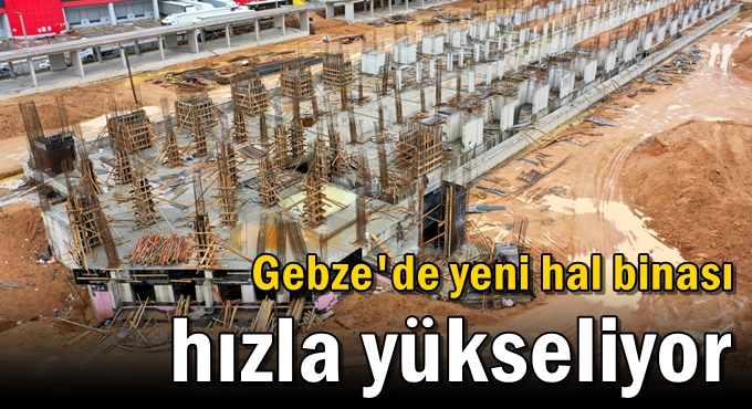 Yeni hal binası hızla yükseliyor