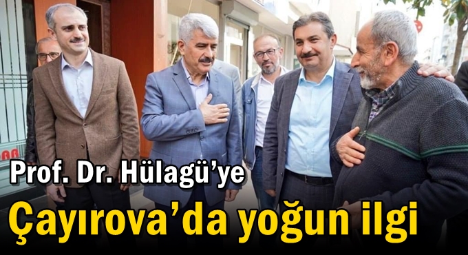 Prof. Dr. Hülagü’ye Çayırova’da yoğun ilgi