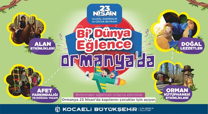 Bi dünya eğlence Ormanya’da