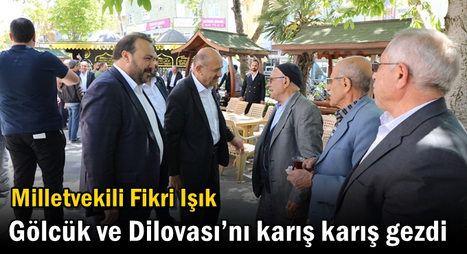 Milletvekili Işık Gölcük ve Dilovası’nı karış karış gezdi