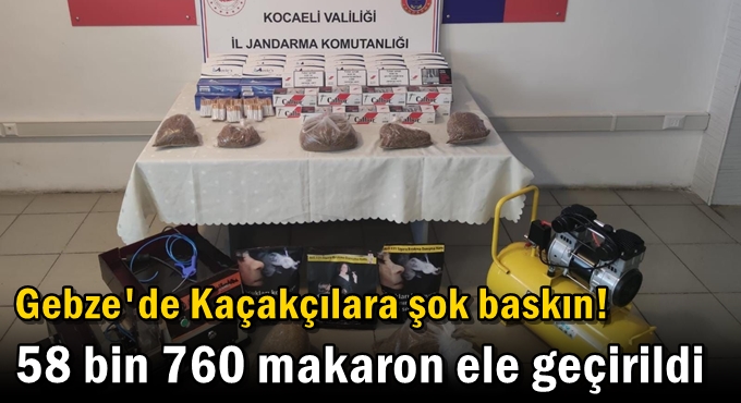 Kaçakçılara şok baskın! 58 bin 760 makaron ele geçirildi