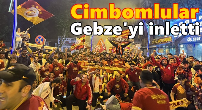 Gebze'de Şampiyon Galatasaray coşkusu