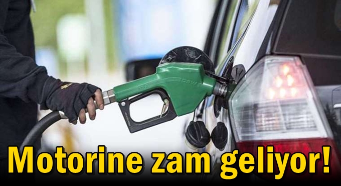 Motorine zam geliyor!