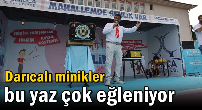 Darıcalı minikler bu yaz çok eğleniyor