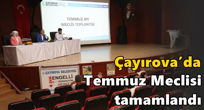 Çayırova’da Temmuz Meclisi tamamlandı