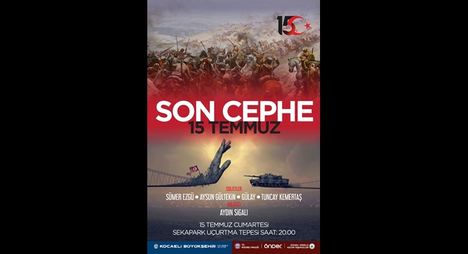 “Son Cephe 15 Temmuz”
