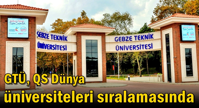 GTÜ, QS Dünya Üniversiteleri Sıralamasında