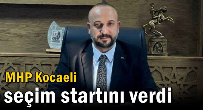 MHP Kocaeli seçim startını verdi