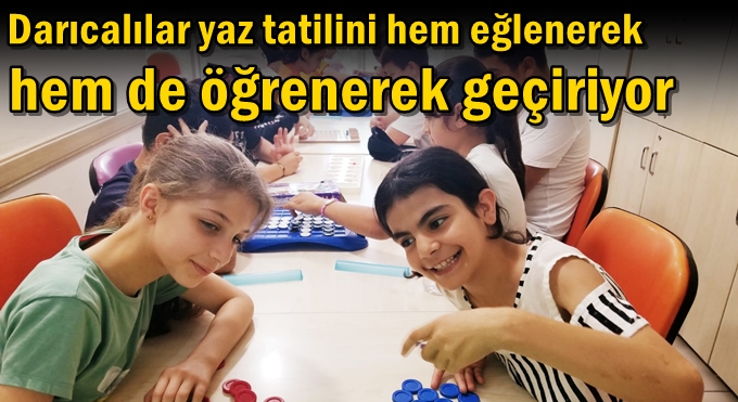 Darıcalılar yaz tatilini hem eğlenerek hem de öğrenerek geçiriyor