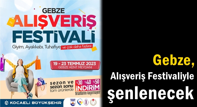 Gebze, Alışveriş Festivaliyle şenlenecek