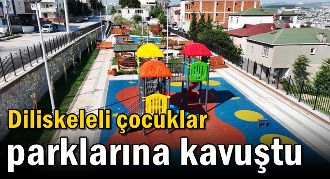 Diliskeleli çocuklar parklarına kavuştu