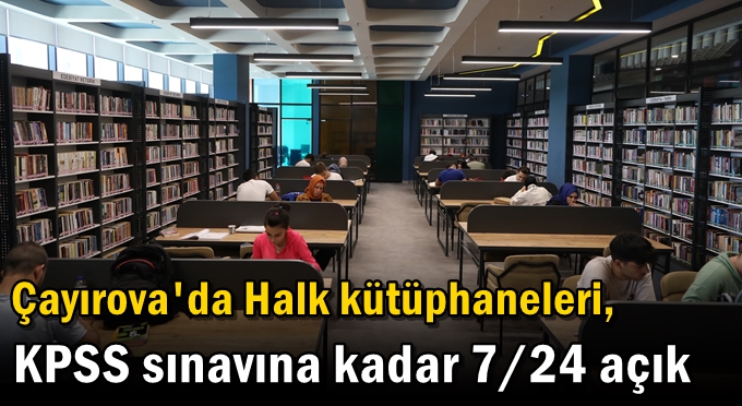 Halk kütüphaneleri, KPSS sınavına kadar 7/24 açık