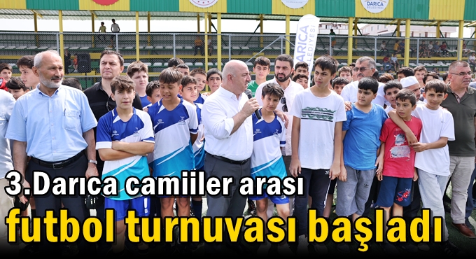 3. Darıca camiler arası futbol turnuvası başladı