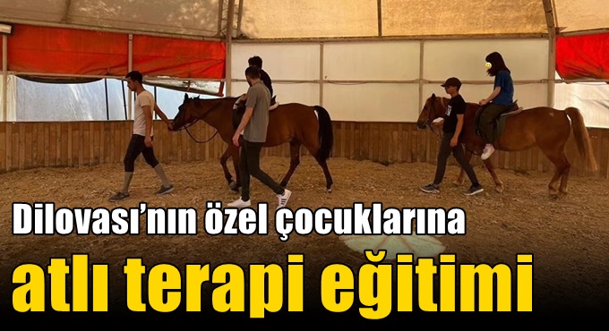 Dilovası’nın özel çocuklarına atlı terapi eğitimi