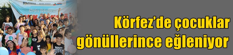 Körfez’de çocuklar gönüllerince eğleniyor