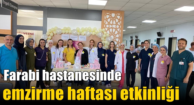 Farabi hastanesinde emzirme haftası etkinliği