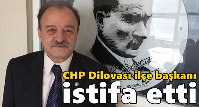 CHP Dilovası ilçe başkanı istifa etti