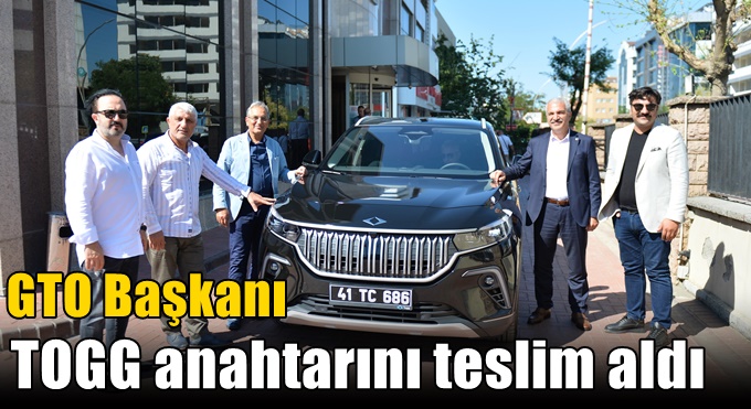 GTO Başkanı TOGG anahtarını teslim aldı