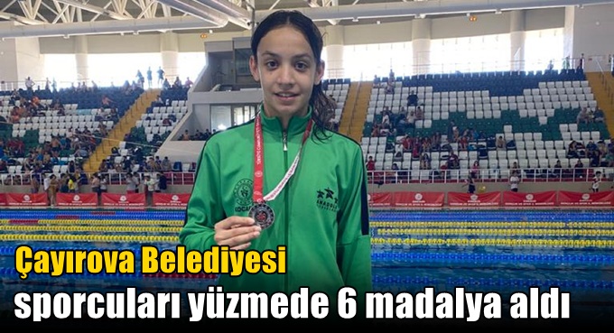 Çayırova Belediyesi sporcuları yüzmede 6 madalya aldı