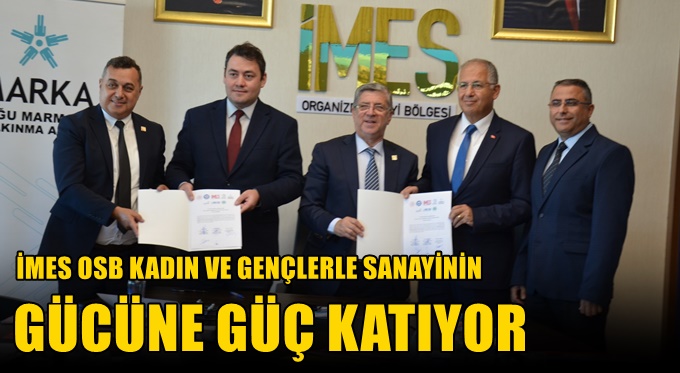 İMES OSB KADIN VE GENÇLERLE SANAYİNİN GÜCÜNÜ GÜÇ KATIYOR