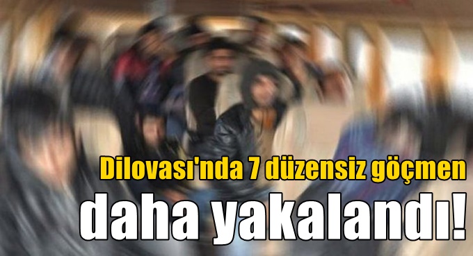 Dilovası'nda 7 düzensiz göçmen daha yakalandı!