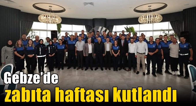 Gebze’de Zabıta Haftası Kutlandı