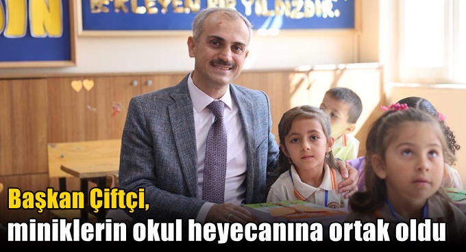 Çiftçi, miniklerin okul heyecanına ortak oldu