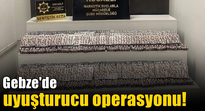 Kocaeli'de dev uyuşturucu operasyonu!